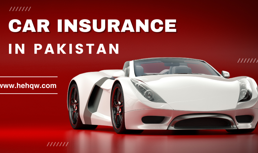 Car Insurance in Pakistan